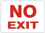 Red and White NO EXIT Sign - Choose 7 X 10 - 10 X 14, Self Adhesive Vinyl, Plastic or Aluminum.