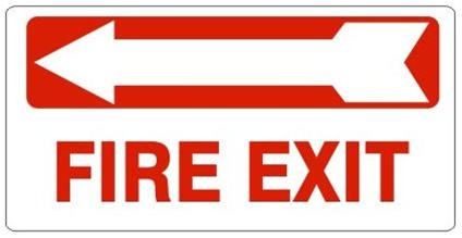 FIRE EXIT arrow left Sign - Available 6.5 X 14 Self Adhesive Vinyl, Plastic and Aluminum.
