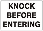 KNOCK BEFORE ENTERING Sign - Choose 7 X 10 - 10 X 14, Self Adhesive Vinyl, Plastic or Aluminum.