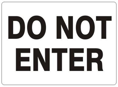 DO NOT ENTER Safety Sign - Choose 7 X 10 - 10 X 14, Self Adhesive Vinyl, Plastic or Aluminum.