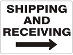 SHIPPING AND RECEIVING arrow right Sign - Choose 7 X 10 - 10 X 14, Self Adhesive Vinyl, Plastic or Aluminum.