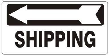 SHIPPING arrow left Sign - Available 6.5 X 14 Self Adhesive Vinyl, Plastic and Aluminum.