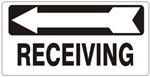 RECEIVING Arrow Left, Sign - Available 6.5 X 14 Self Adhesive Vinyl, Plastic and Aluminum.
