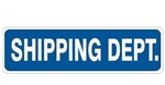 SHIPPING DEPT. Sign - Choose 4 X 20 Self Adhesive Vinyl, Plastic or Aluminum.
