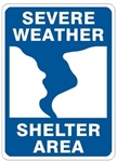 SEVERE WEATHER SHELTER AREA Sign - Choose 7 X 10 - 10 X 14, Self Adhesive Vinyl, Plastic or Aluminum.
