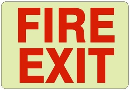 Glow in the Dark FIRE EXIT Sign - Choose 7 X 10 - 10 X 14, Self Adhesive Vinyl, Plastic or Aluminum.