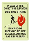 Bilingual, In Case of Fire Do Not Use Elevator, Use the Stairs, Glow in the Dark Sign - Choose 7 X 10 - 10 X 14, Self Adhesive Vinyl, Plastic or Aluminum.