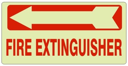 FIRE EXTINGUISHER arrow left Glow in the Dark Sign - Available 6.5 X 14 Self Adhesive Vinyl, Plastic and Aluminum.