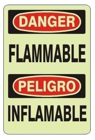 Bilingual FLAMMABLE Glow in the Dark Sign - Choose 7 X 10 - 10 X 14, Self Adhesive Vinyl, Plastic or Aluminum.