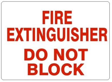 FIRE EXTINGUISHER DO NOT BLOCK Sign - Choose 7 X 10 - 10 X 14, Self Adhesive Vinyl, Plastic or Aluminum.