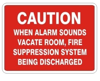 Caution When Alarm Sounds Vacate Room, Fire Suppression System Being Discharged Sign - Choose 7 X 10 - 10 X 14, Pressure Sensitive Vinyl, Plastic or Aluminum.