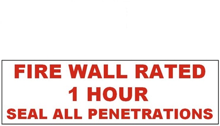 FIRE WALL BARRIER Sign, RATED 1 HOUR SEAL ALL PENETRATIONS - 4 X 12 Vinyl Adhesive