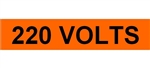 220 VOLTS, Electrical Marker - Choose from 3 Sizes