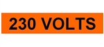 230 VOLTS, Electrical Marker - Choose from 3 Sizes