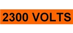 2300 VOLTS Electrical Marker - Choose from 3 Sizes