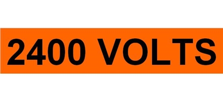 2400 VOLTS Electrical Marker - Choose from 3 Sizes
