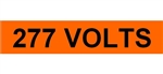 277 VOLTS Electrical Marker - Choose from 3 Sizes