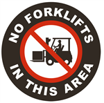 Non-Slip NO FORKLIFTS IN THIS AREA, Walk on floor sign