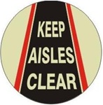 KEEP AISLES CLEAR (GLOW in the Dark) - Walk On 17 inch diameter, floor decal