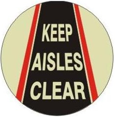 KEEP AISLES CLEAR (GLOW in the Dark) - Walk On 17 inch diameter, floor decal