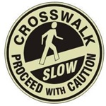 CROSSWALK PROCEED WITH CAUTION (GLOW in the Dark) - Walk On 17 inch diameter, floor decal