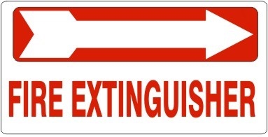 FIRE EXTINGUISHER arrow right Sign, 6.5 X 14 - Choose from Self Adhesive Vinyl or Plastic