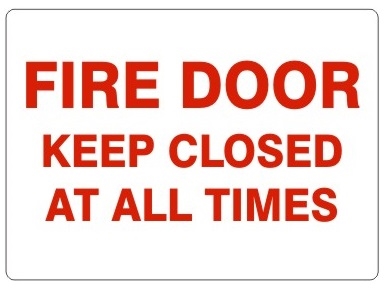 FIRE DOOR KEEP CLOSED AT ALL TIMES Sign - 7 X 10 or 10 X 14 Self Adhesive Vinyl, Plastic or Aluminum.