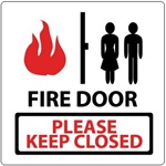 FIRE DOOR PLEASE KEEP CLOSED Sign, 7 X 7 - Choose from Self Adhesive Vinyl or Plastic
