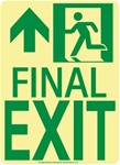 Left Final Exit Glow Sign - 11 X 8 - Flexible pressure sensitive polyester or Rigid plastic