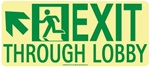 Up and Left Exit Through Lobby Glow Sign - 7 X 16 - Flexible pressure sensitive polyester or Rigid plastic