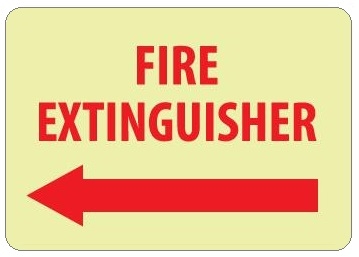 Glow in the Dark FIRE EXTINGUISHER arrow left Sign - 10 X 14 - Pressure Sensitive Vinyl or Rigid Plastic