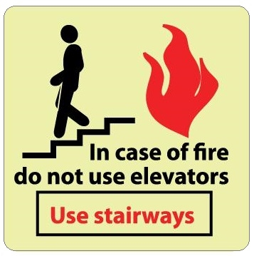 Glow in the Dark IN CASE OF FIRE DO NOT USE ELEVATORS USE STAIRWAYS Sign - 7 X 7 - Pressure Sensitive Vinyl or Rigid Plastic