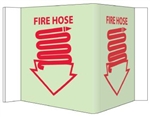 Glow-in-the-Dark FIRE HOSE 3-Way Sign 180° design visible from either side as well as from the front.