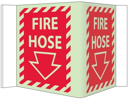 3-Way Glow-in-the-Dark FIRE HOSE Sign 180° design visible from either side as well as from the front.