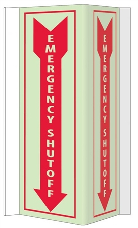 Glow-in-the-Dark EMERGENCY SHUT-OFF 3-Way Sign 180° design visible from either side as well as from the front.