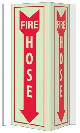 Glow-in-the-Dark FIRE HOSE 3-Way Sign - 180� design visible from either side as well as from the front.