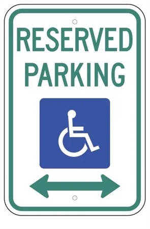 Handicapped Reserved Parking Sign with double arrow, 12 X 18 - Type I Reflective on .80 Aluminum, Top and Bottom mounting holes