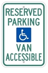 Reserved Parking Van Accessible Handicap Symbol Sign - 12 X 18 - Type I Reflective on .80 Aluminum, Top and Bottom mounting holes