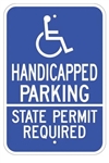 Handicapped Parking State Permit Required Sign - 12 X 18 - Reflective on .80 Aluminum, Top and Bottom mounting holes