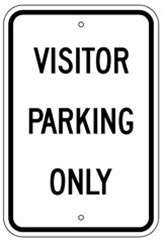 VISITOR PARKING ONLY Sign - 12 X 18 – Reflective .080 Aluminum, visible day or night. Top and Bottom mounting holes