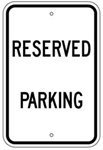 RESERVED PARKING Sign - 12 X 18 – Reflective .080 Aluminum, visible day or night. Top and Bottom mounting holes.