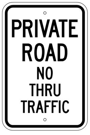 PRIVATE ROAD NO THRU TRAFFIC Sign - 12 X 18 – Reflective .080 Aluminum, visible day or night. Top and Bottom mounting holes