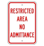 RESTRICTED AREA NO ADMITTANCE Sign - 12 X 18 – Reflective .080 Aluminum, visible day or night. Top and Bottom mounting holes.