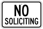 NO SOLICITING Sign - 12 X 18 – Reflective .080 Aluminum, visible day or night. Top and Bottom mounting holes.