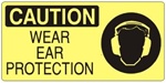 CAUTION WEAR EAR PROTECTION (Picto) Sign, Choose from 5 X 12 or 7 X 17 Pressure Sensitive Vinyl, Plastic or Aluminum.
