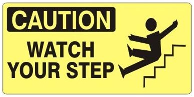 CAUTION WATCH YOUR STEP (Picto) Sign, Choose from 5 X 12 or 7 X 17 Pressure Sensitive Vinyl, Plastic or Aluminum.