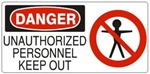 DANGER UNAUTHORIZED PERSONNEL KEEP OUT (w/graphic) Sign, Choose from 5 X 12 or 7 X 17 Pressure Sensitive Vinyl, Plastic or Aluminum.