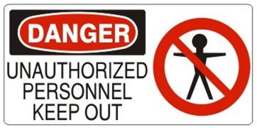 DANGER UNAUTHORIZED PERSONNEL KEEP OUT (w/graphic) Sign, Choose from 5 X 12 or 7 X 17 Pressure Sensitive Vinyl, Plastic or Aluminum.