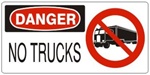 DANGER NO TRUCKS (w/graphic) Sign, Choose from 5 X 12 or 7 X 17 Pressure Sensitive Vinyl, Plastic or Aluminum.
