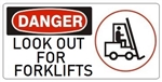 DANGER LOOK OUT FOR LIFT TRUCKS (w/graphic) Sign, Choose from 5 X 12 or 7 X 17 Pressure Sensitive Vinyl, Plastic or Aluminum.